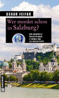 Buchcover Wer mordet schon in Salzburg?