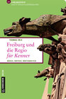 Buchcover Freiburg und die Regio für Kenner