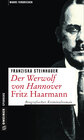 Buchcover Der Werwolf von Hannover - Fritz Haarmann