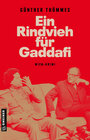 Buchcover Ein Rindvieh für Gaddafi
