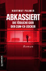 Buchcover Abkassiert - Die tödliche Gier der Cum-Ex-Zocker