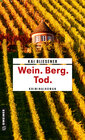 Buchcover Wein. Berg. Tod.