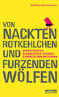 Buchcover Von nackten Rotkehlchen und furzenden Wölfen