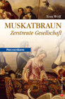 Buchcover Muskatbraun - Zerstreute Gesellschaft