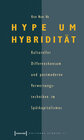 Buchcover Hype um Hybridität