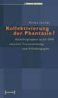 Buchcover Kollektivierung der Phantasie?