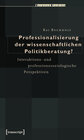 Buchcover Professionalisierung der wissenschaftlichen Politikberatung?