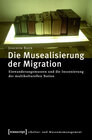 Buchcover Die Musealisierung der Migration