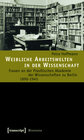 Buchcover Weibliche Arbeitswelten in der Wissenschaft