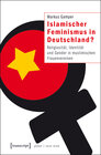 Buchcover Islamischer Feminismus in Deutschland?