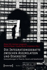 Buchcover Die Integrationsdebatte zwischen Assimilation und Diversität