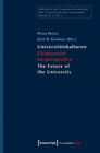 Buchcover Universitätskulturen - L'Université en perspective - The Future of the University