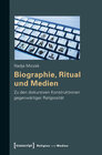 Buchcover Biographie, Ritual und Medien