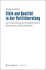 Buchcover Ethik und Qualität in der Politikberatung