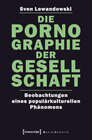 Buchcover Die Pornographie der Gesellschaft