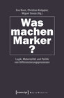 Buchcover Was machen Marker?
