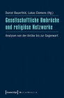 Buchcover Gesellschaftliche Umbrüche und religiöse Netzwerke