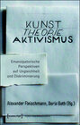 Buchcover Kunst. Theorie. Aktivismus.