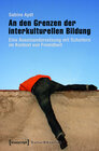 Buchcover An den Grenzen der interkulturellen Bildung