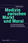 Buchcover Medizin zwischen Markt und Moral