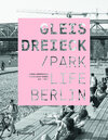 Buchcover Gleisdreieck / Parklife Berlin