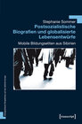 Buchcover Postsozialistische Biografien und globalisierte Lebensentwürfe