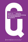 Buchcover Queer as ... - Kritische Heteronormativitätsforschung aus interdisziplinärer Perspektive