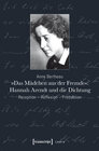 Buchcover »Das Mädchen aus der Fremde«: Hannah Arendt und die Dichtung