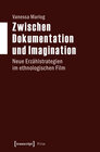 Buchcover Zwischen Dokumentation und Imagination