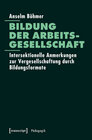 Buchcover Bildung der Arbeitsgesellschaft