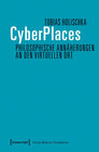 Buchcover CyberPlaces - Philosophische Annäherungen an den virtuellen Ort