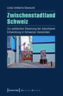 Buchcover Zwischenstadtland Schweiz