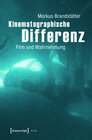 Buchcover Kinematographische Differenz