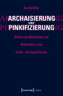 Buchcover Archaisierung und Pinkifizierung