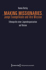 Buchcover Making Missionaries - Junge Evangelikale und ihre Mission