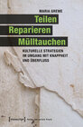 Buchcover Teilen, Reparieren, Mülltauchen