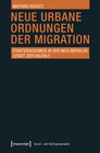 Buchcover Neue urbane Ordnungen der Migration