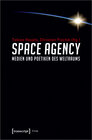 Buchcover Space Agency - Medien und Poetiken des Weltraums