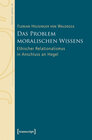 Buchcover Das Problem moralischen Wissens
