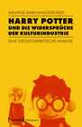 Buchcover Harry Potter und die Widersprüche der Kulturindustrie