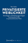 Buchcover Privatisierte Weiblichkeit