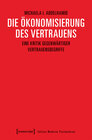 Buchcover Die Ökonomisierung des Vertrauens