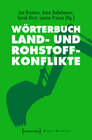 Buchcover Wörterbuch Land- und Rohstoffkonflikte