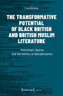 Buchcover The Transformative Potential of Black British and British Muslim Literature