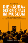 Buchcover Die »Aura« des Originals im Museum