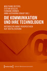 Buchcover Die Kommunikation und ihre Technologien