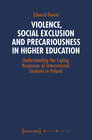 Buchcover Violence, Social Exclusion and Precariousness in Higher Education