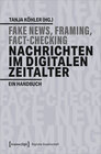 Buchcover Fake News, Framing, Fact-Checking: Nachrichten im digitalen Zeitalter