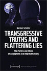 Buchcover Transgressive Truths and Flattering Lies