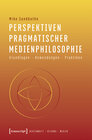 Buchcover Perspektiven pragmatischer Medienphilosophie